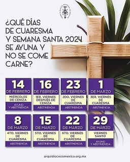 Son ocho días en los que la Arquidiócesis de México sugiere ayunar durante la Cuaresma