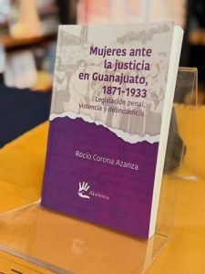 Publicación de la UG analiza la desigualdad de género en las sentencias a mujeres en Guanajuato